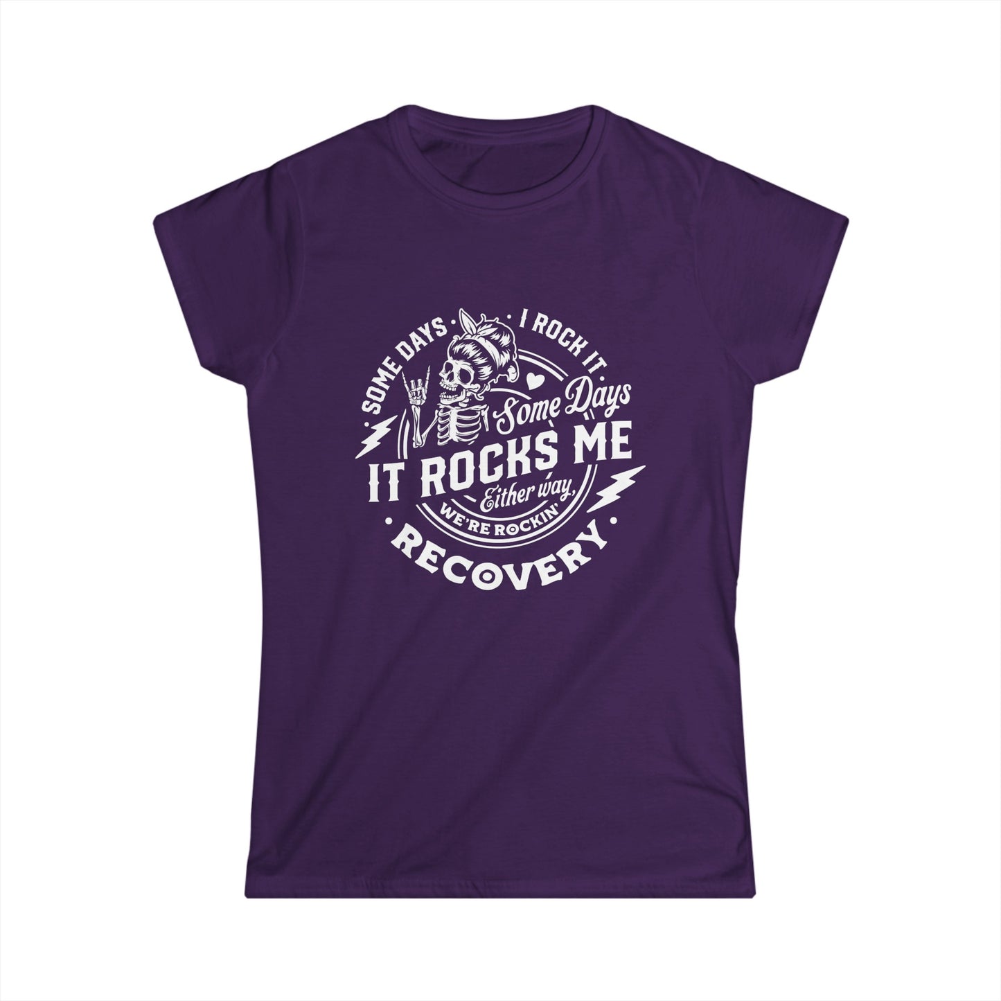 "Recovery: Sometimes I Rock It, Sometimes It Rocks Me" Women's Softstyle Tee