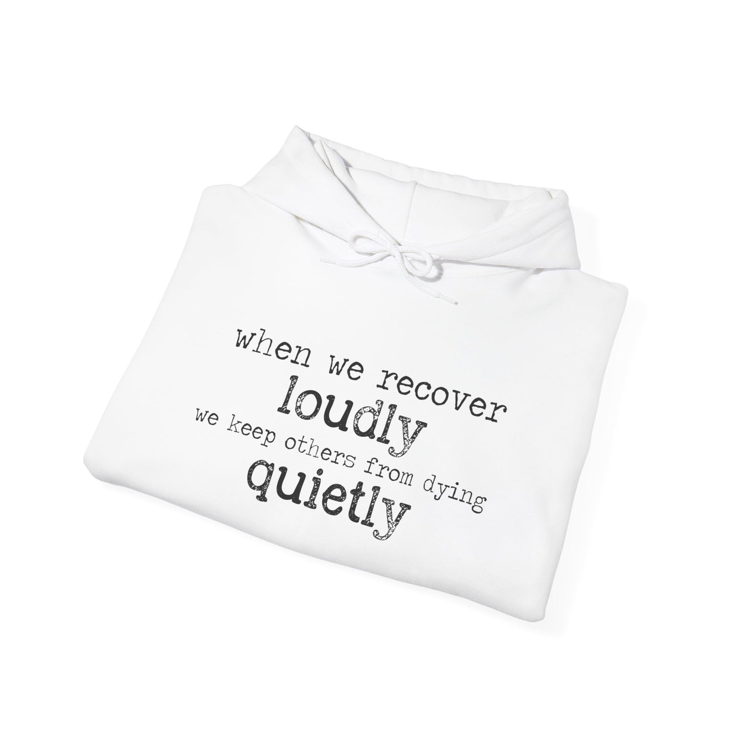 "Recover Loudly" Unisex Heavy Blend Hooded Sweatshirt