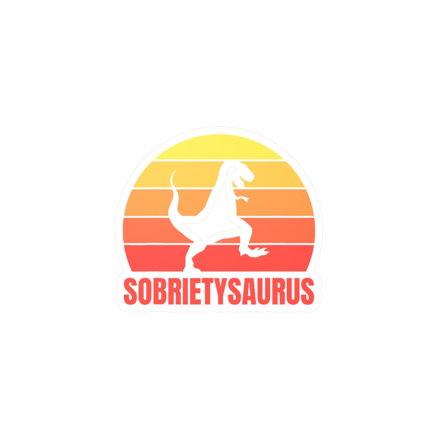 Sobrietysaurus Kiss-Cut Vinyl Decals - See through middle!!!