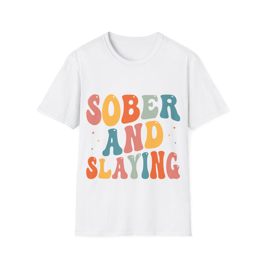 "Sober & Slaying" Unisex Soft-Style T-Shirt