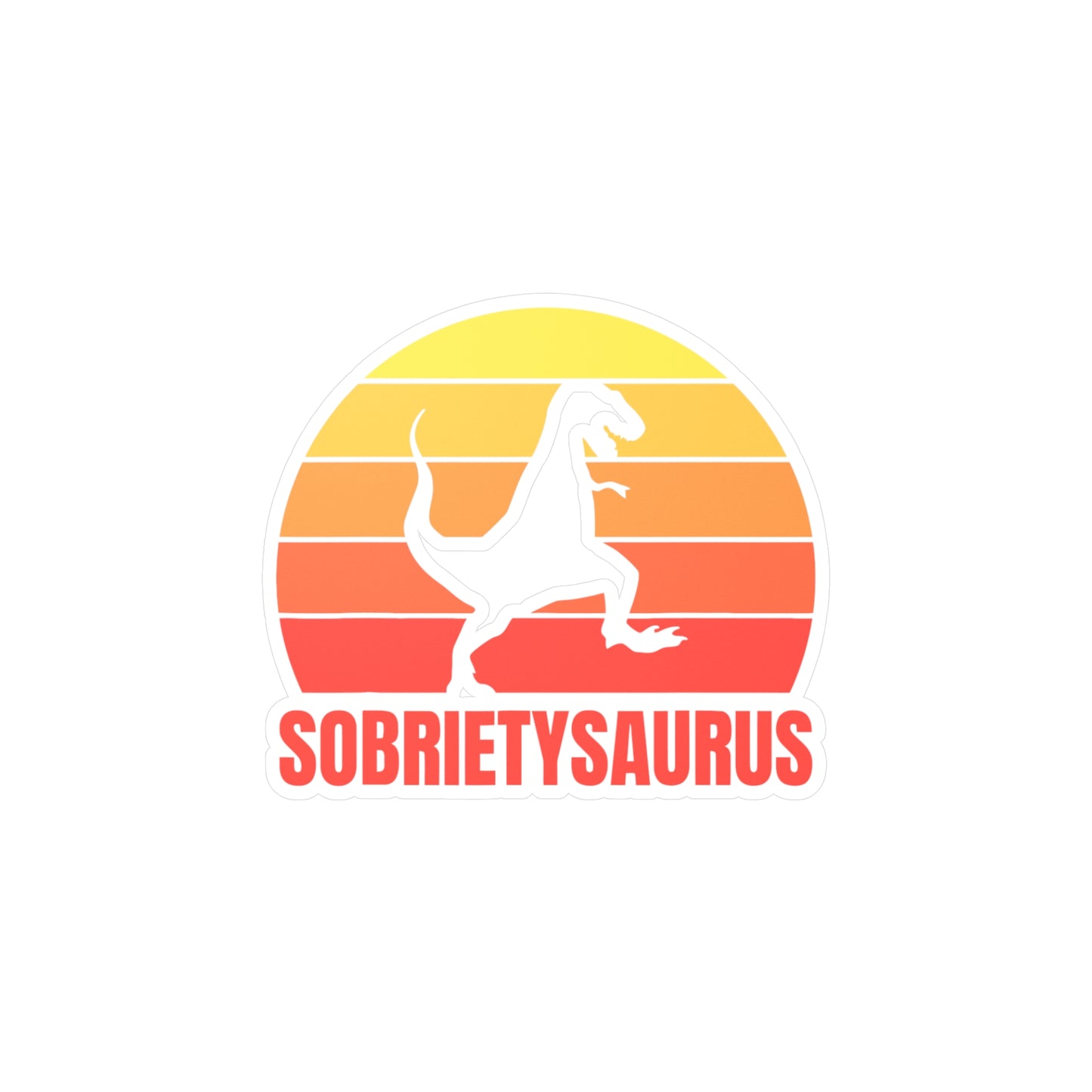 Sobrietysaurus Kiss-Cut Vinyl Decals - See through middle!!!