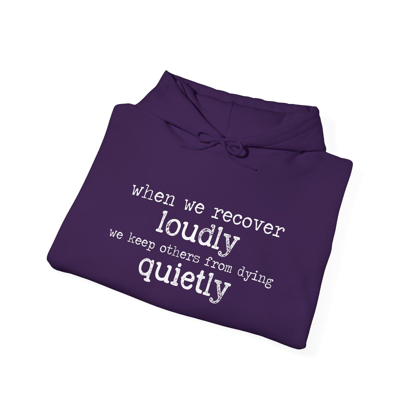 "Recover Loudly" Unisex Heavy Blend Hooded Sweatshirt