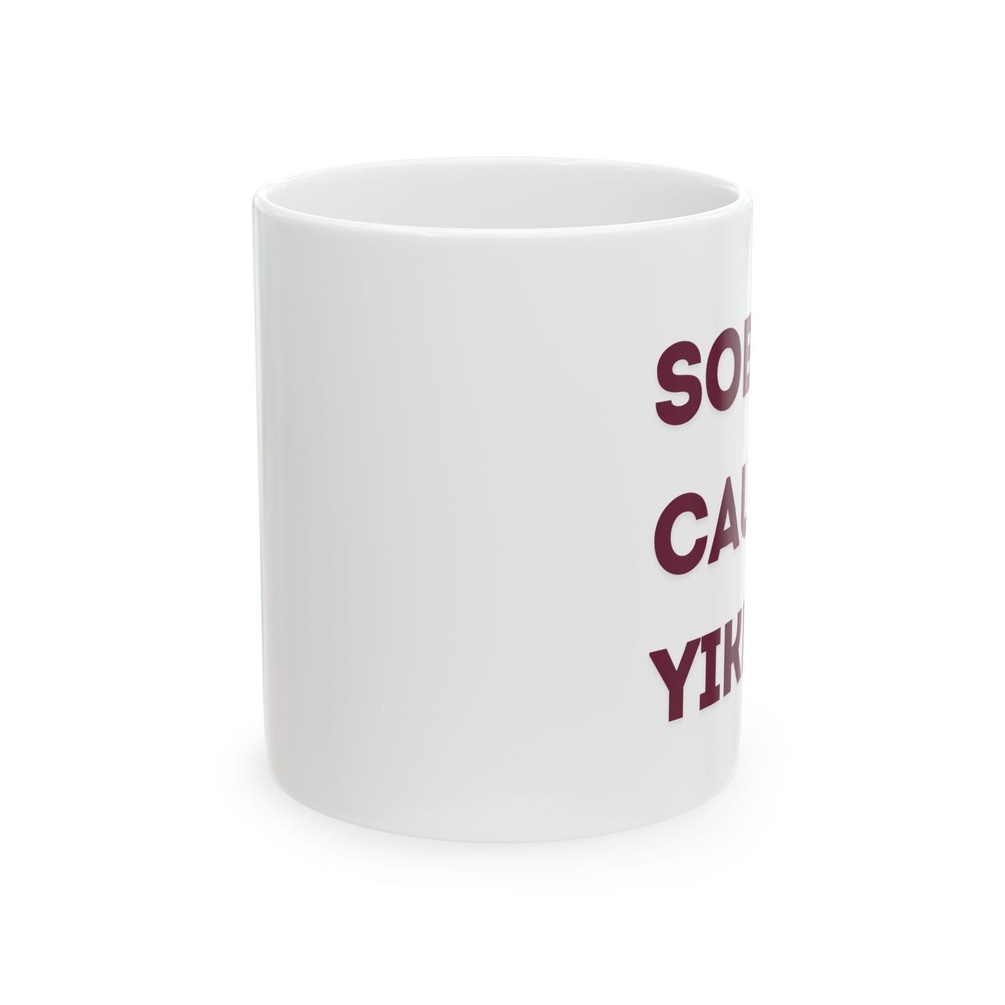 Sober Cause, Yikes Ceramic Mug, (11oz, 15oz)
