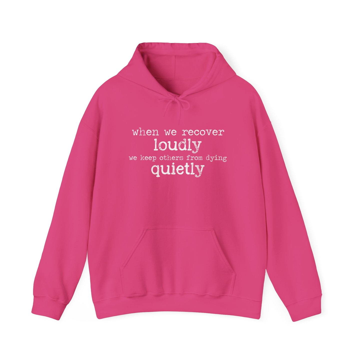 "Recover Loudly" Unisex Heavy Blend Hooded Sweatshirt