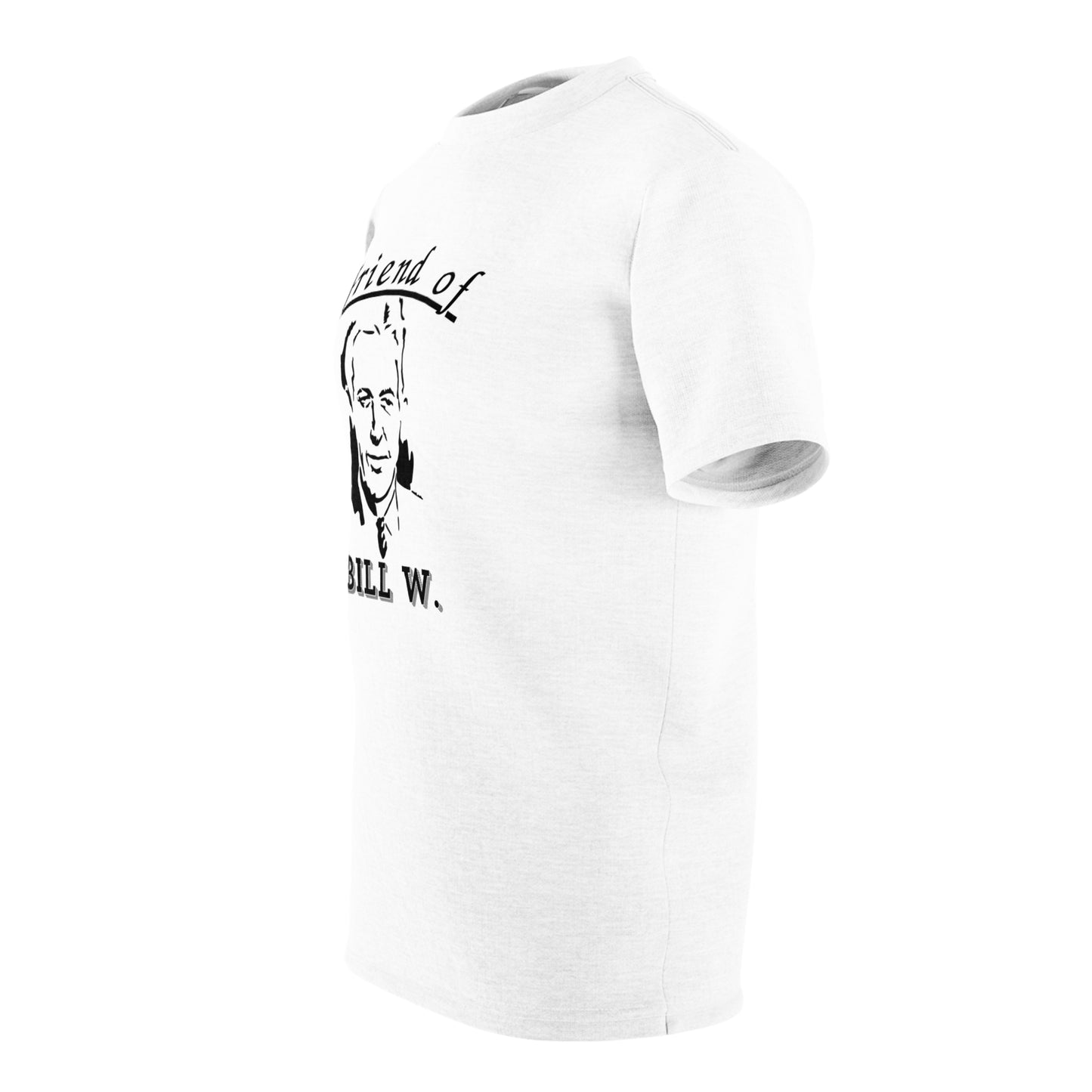 "Friend of Bill W." Unisex Microfiber-Knit Tee