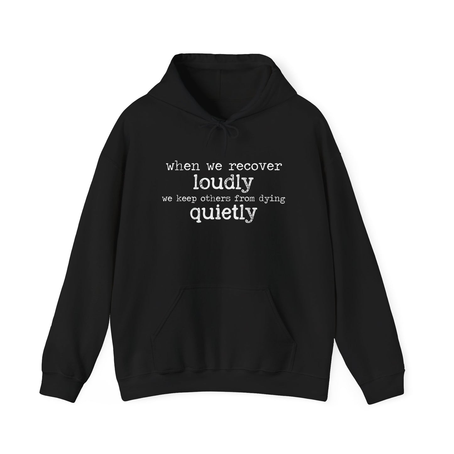 "Recover Loudly" Unisex Heavy Blend Hooded Sweatshirt