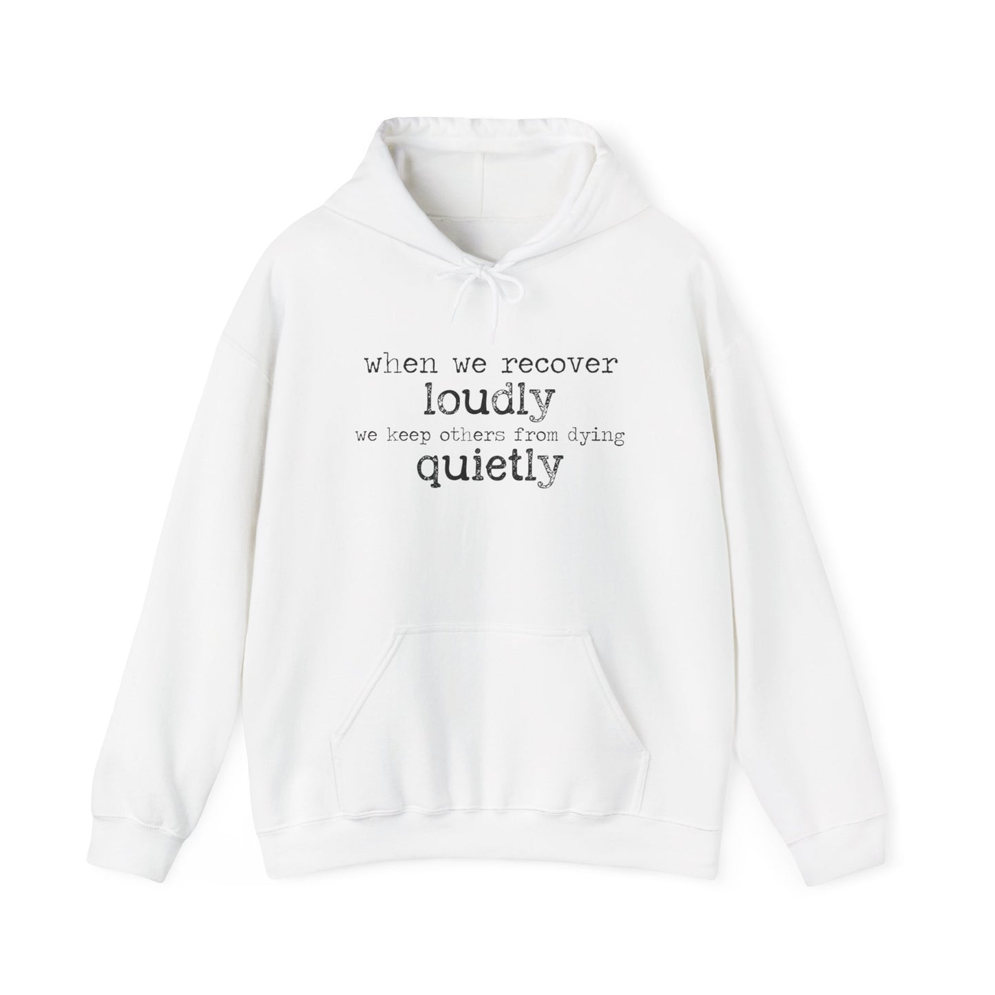 "Recover Loudly" Unisex Heavy Blend Hooded Sweatshirt