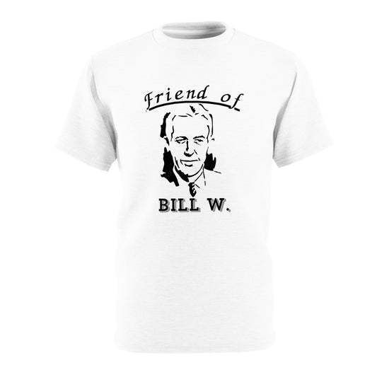 "Friend of Bill W." Unisex Microfiber-Knit Tee