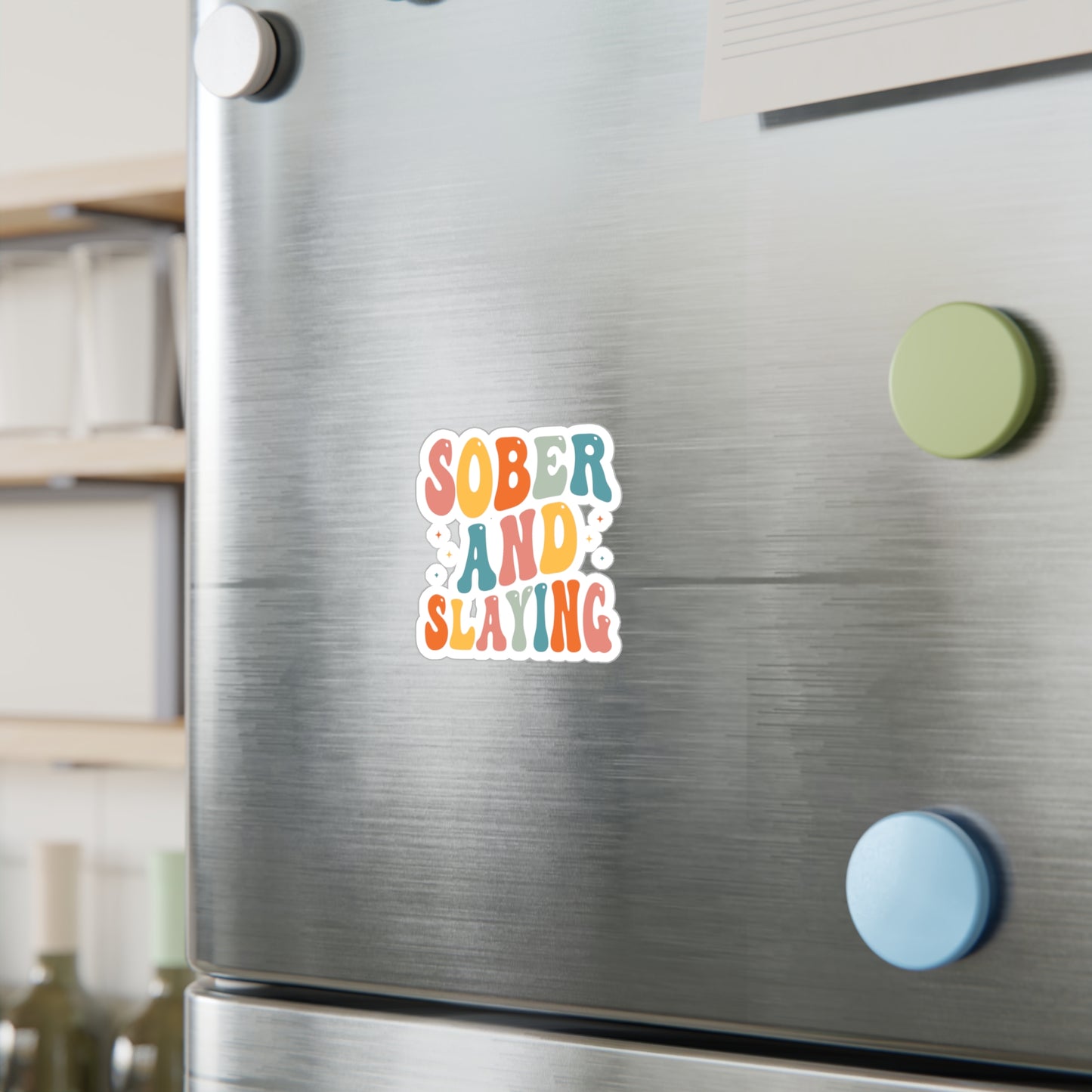 Sober and Slaying Kiss-Cut Vinyl Decals