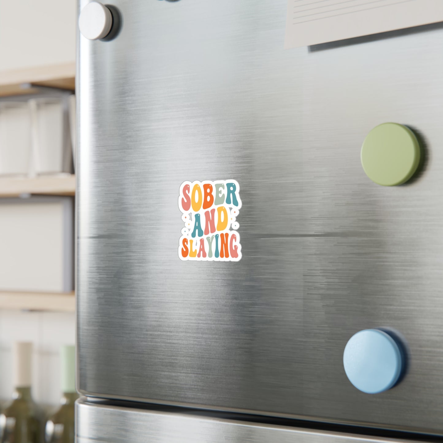 Sober and Slaying Kiss-Cut Vinyl Decals
