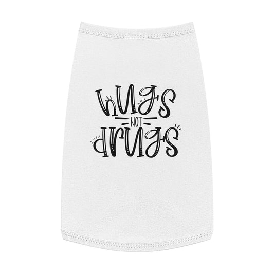 Hugs Not Drungs Pet Tank Top