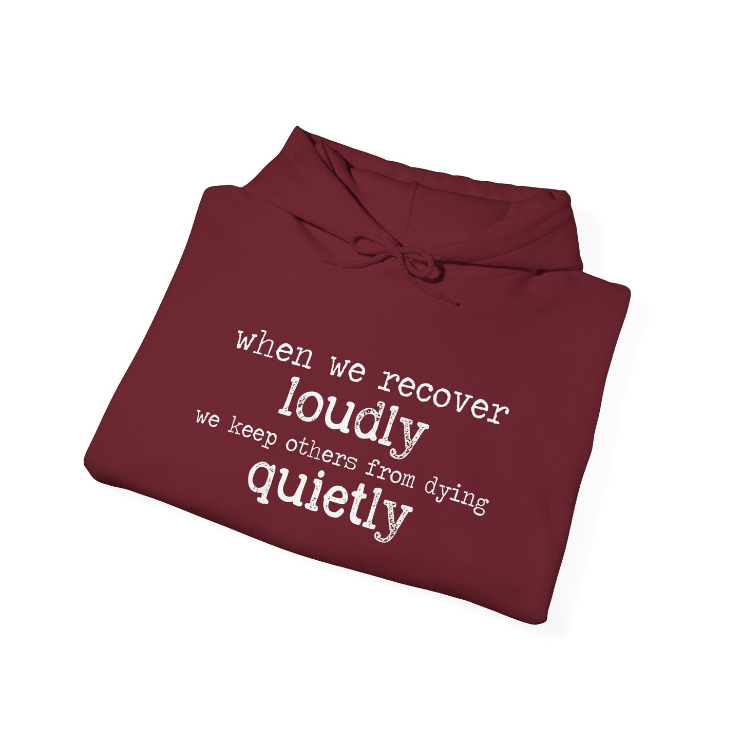 "Recover Loudly" Unisex Heavy Blend Hooded Sweatshirt