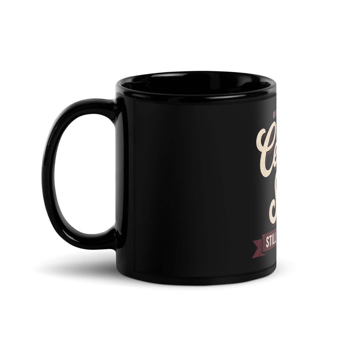 Black Certified Sober, Still a Little Feral 11 oz mug, handle on left