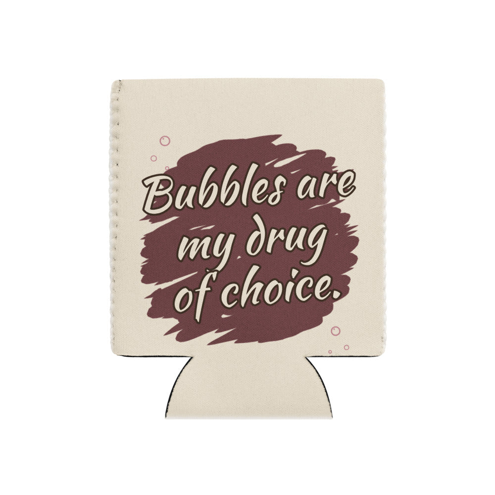 Bubbles Are My Drug of Choice can cooler, back, off-white with burgundy brush