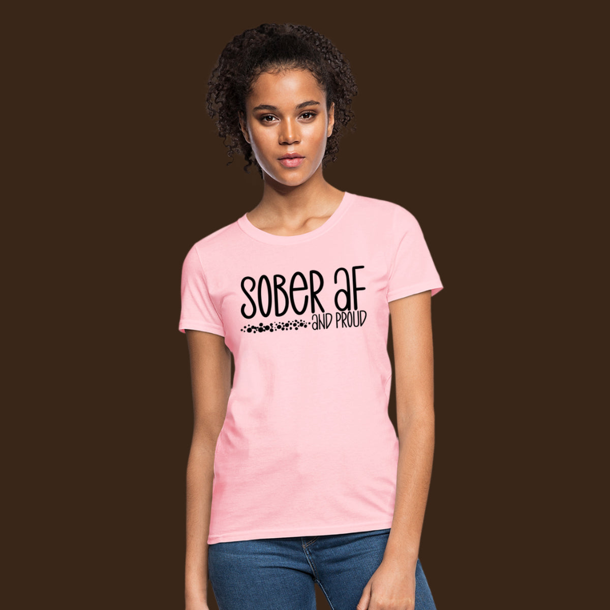 Sober AF and Proud Women's T-Shirt - pink