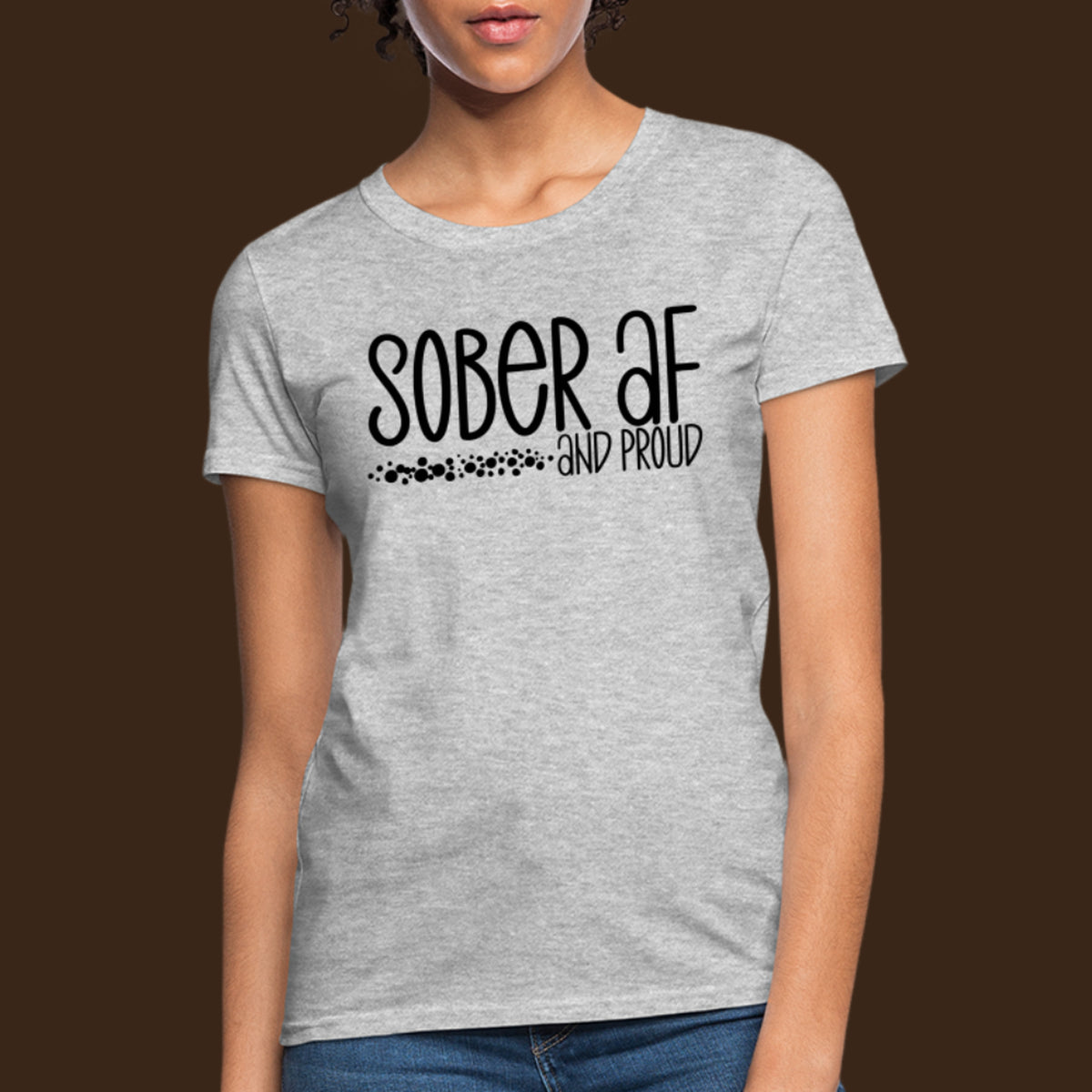 Sober AF and Proud Women's T-Shirt - heather gray