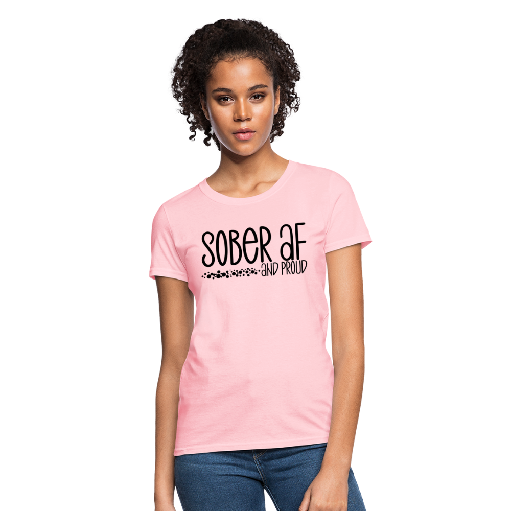 Model wearing the Sober AF and Proud Women's T-Shirt in pink