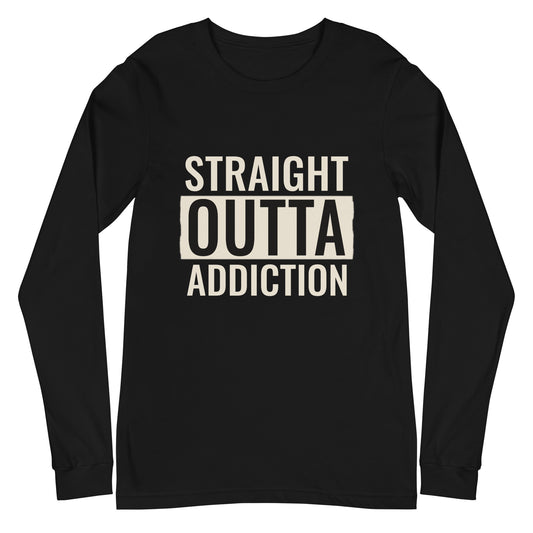 Straight Outta Addiction long sleeve tee in black, front.