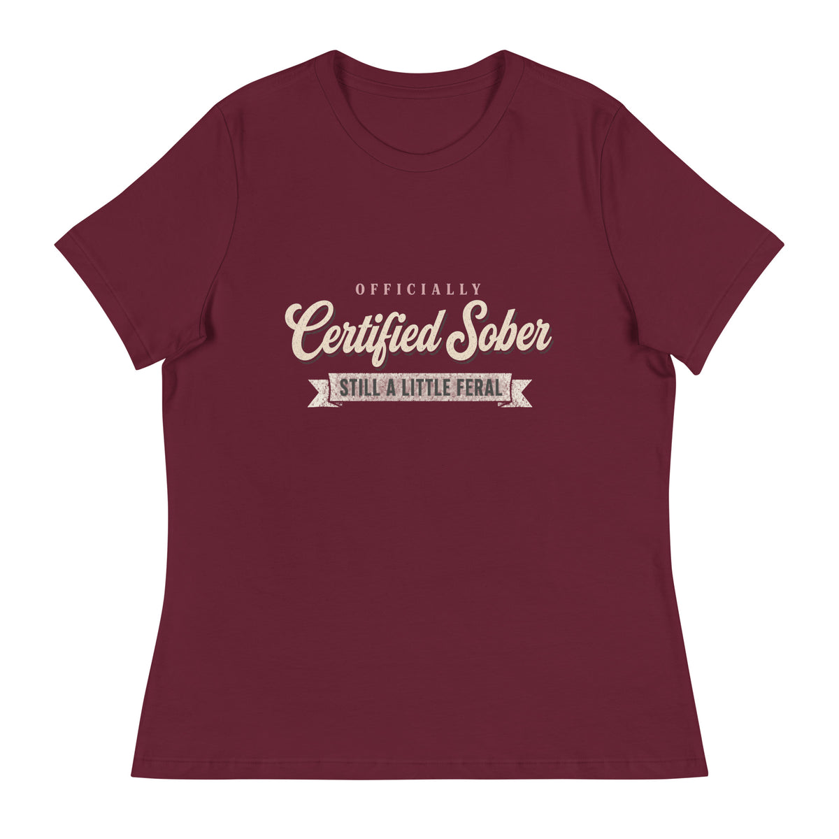 Maroon Certified Sober, Still a Little Feral relaxed tee, flat lay